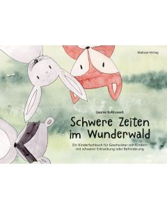 Kinderbuch "Schwere Zeiten im Wunderwald"