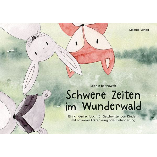 Kinderbuch "Schwere Zeiten im Wunderwald"